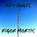 Indy Angel - Rigor Mortis
