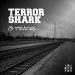 Terror Shark - 13 Tracks (2023)