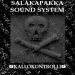 Salakapakka Sound System - Kallokontrolli